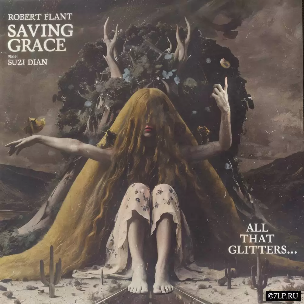Роберт Плант и Saving Grace выпустили виниловый релиз &laquo;All That Glitters&raquo;