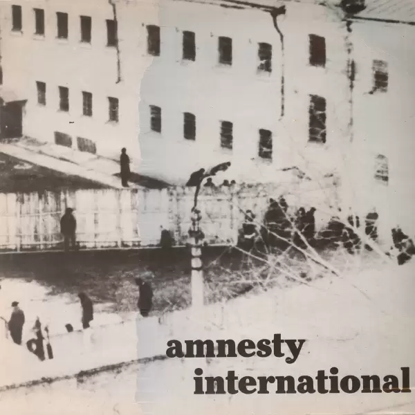 Amnesty International -  It's Too Early To Die - Songs Of Soviet Prisoners