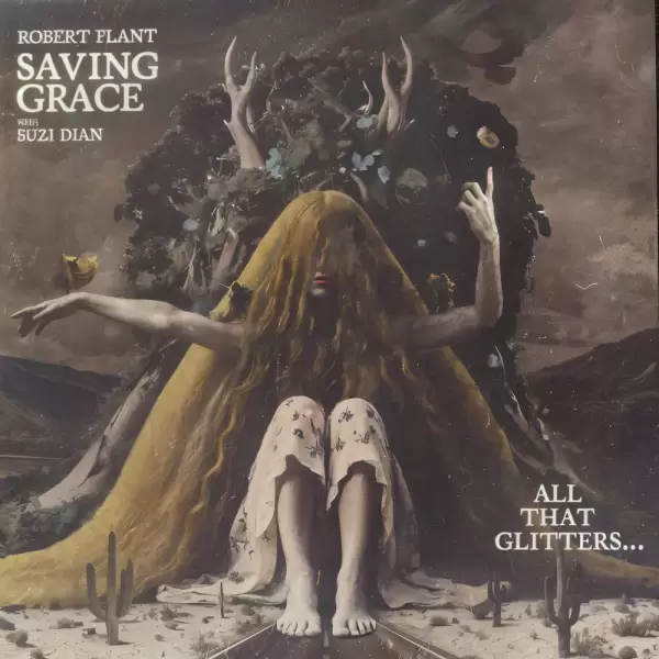Роберт Плант и Saving Grace выпустили виниловый релиз &laquo;All That Glitters&raquo;